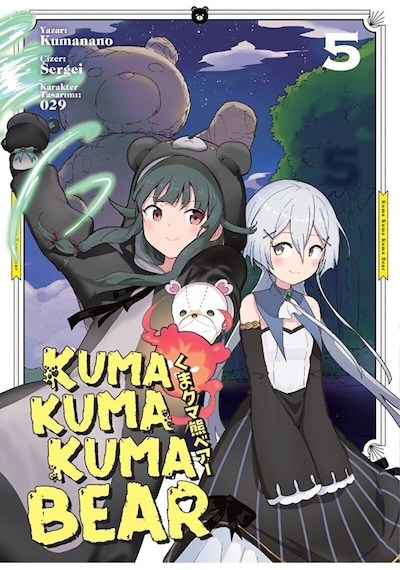 Kuma Kuma Kuma Bear - 5 - Kumanano - Kayıp Kıta Yayınları