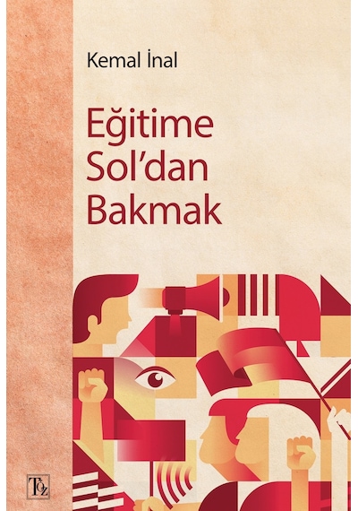 Eğitime Sol'dan Bakmak - Kemal İnal - Töz Yayınları