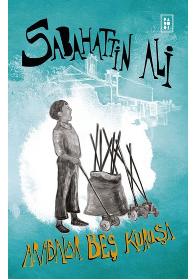 Arabalar Beş Kuruşa/Sabahattin  Ali