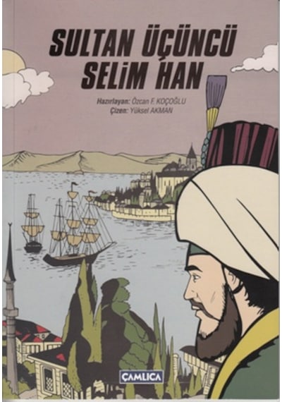 Sultan Üçüncü Selim Han- Çamlıca Basım Yayın