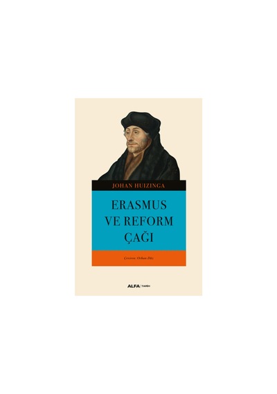 Erasmus Ve Reform Çağı