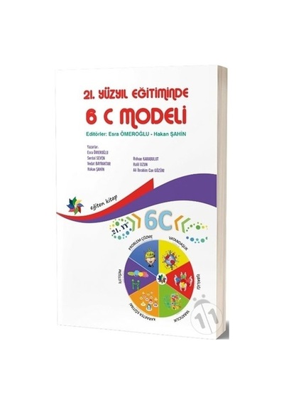 21. Yüzyıl Eğitiminde 6C Modeli/Esra Ömeroğlu Hakan Şahin Serdal