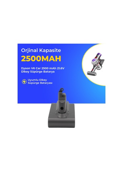 Dyson V6 Car 2500 Mah 21.6v Dikey Süpürge Batarya