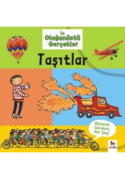 İlk Olağanüstü Gerçekler - Taşıtlar - Clive Gifford - Almidilli