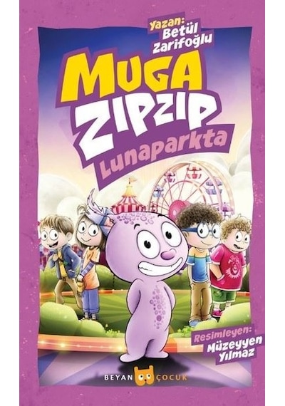 Muga Zıpzıp Lunaparkta - Betül Zarifoğlu - Beyan Çocuk