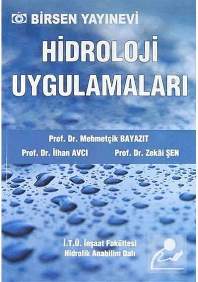 Hidroloji Uygulamaları / Zekai Şen