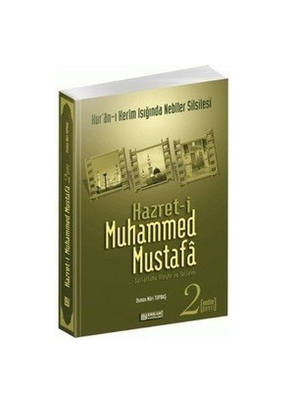 Hazret-I Muhammed Mustafa S.A.V. Cilt 2 / Medine Devri