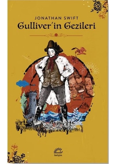 Gulliver'in Gezileri - Jonathan Swift - İletişim Yayınları