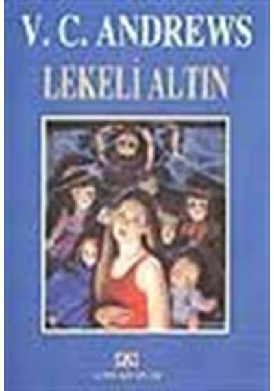 Lekeli Altın - Landry Serisi 4.Kitap - V. C. Andrews - Altın Kitaplar