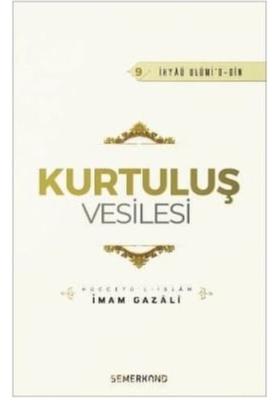 Kurtuluş Vesilesi - İmam Gazali - Semerkand Yayınları