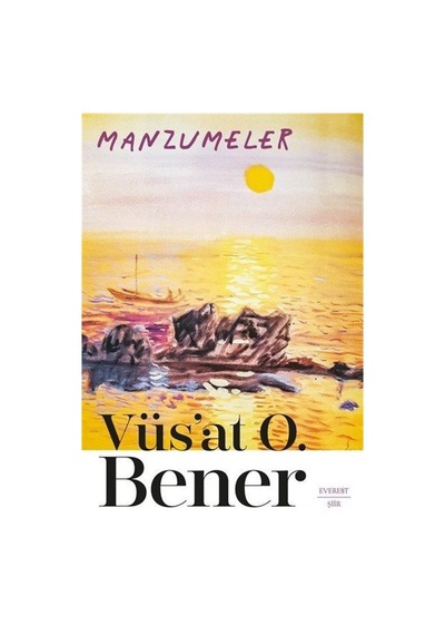 Manzumeler - Vüs'at O. Bener - Everest Yayınları