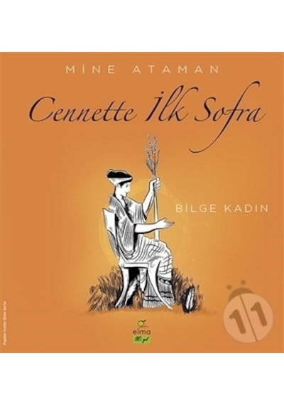 Cennette İlk Sofra-Bilge Kadın  - Mine Ataman  - Elma Yayınevi