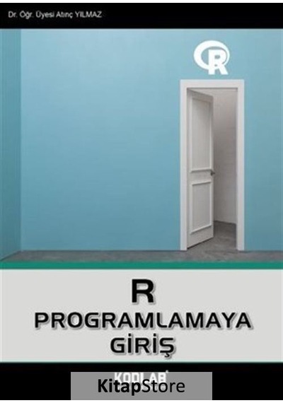 R Programlamaya Giriş Yrd. Doç. Dr. Atınç Yılmaz