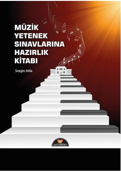 Müzik Yetenek Sınavlarına Hazırlık Kitabı Sezgin Atila