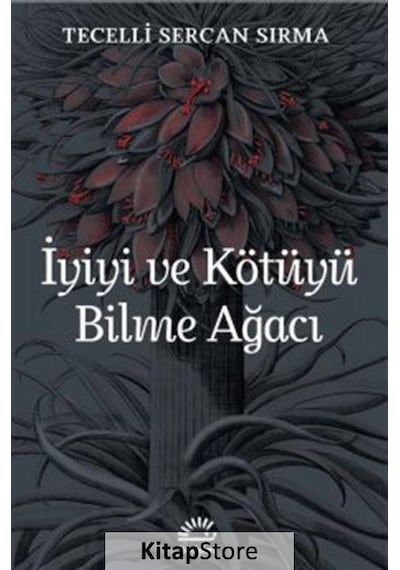 Kitapstore Iyiyi ve Kötüyü Bilme Ağacı / Tecelli