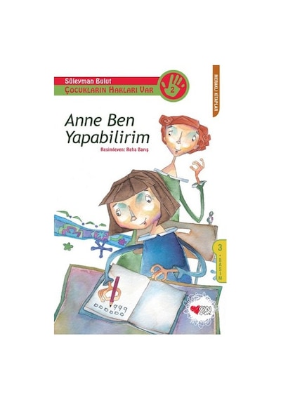 Anne Ben Yapabilirim - Süleyman Bulut - Can Çocuk Yayınları