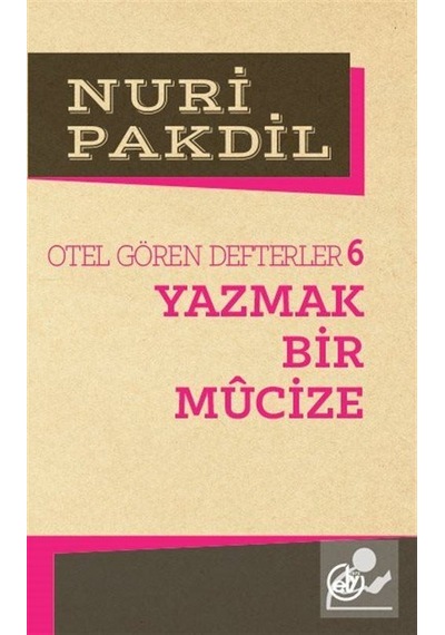 Yazmak Bir Mucize 6/Otel Gören Defterler