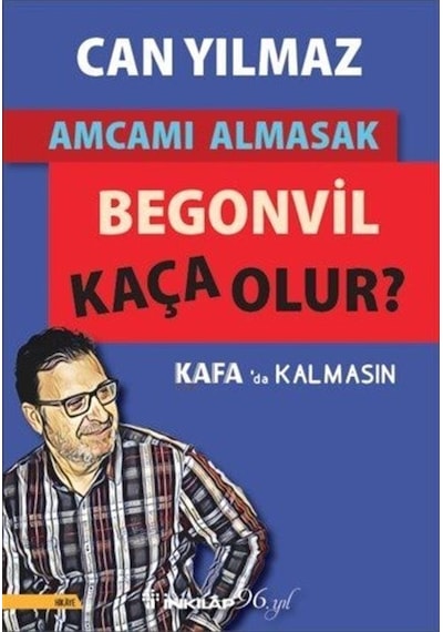 Amcamı Almasak Begonvil Kaça Olur? - Can Yılmaz - İnkılap Kitabevi