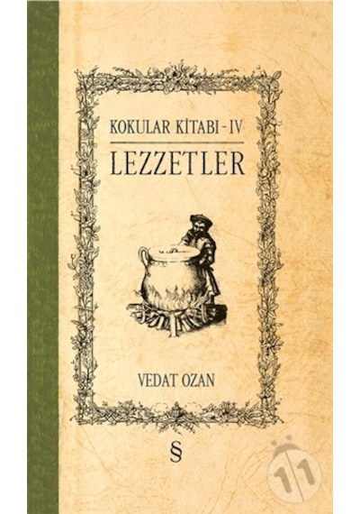 Kokular Kitabı 4-Lezzetler - Vedat Ozan - Everest Yayınları