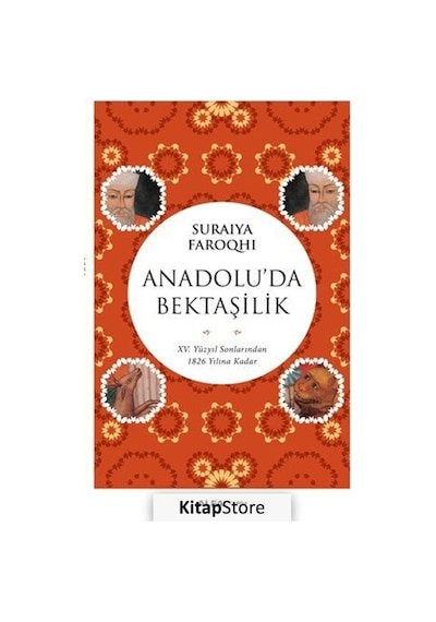 Anadolu'da Bektaşilik - Suraiya Faroqhi - Alfa Yayıncılık