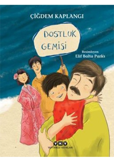 Dostluk Gemisi - Çiğdem Kaplangı - Yapı Kredi Yayınları