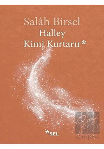 Halley Kimi Kurtarır - Salah Birsel - Sel Yayıncılık