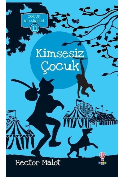 Kimsesiz Çocuk-Çocuk Klasikleri 11 - Hector Malot - Dahi Çocuk