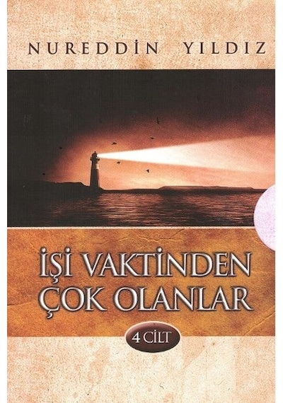 Işi Vaktinden Çok Olanlar 4 Cilt Kutu Nureddin Yıldız
