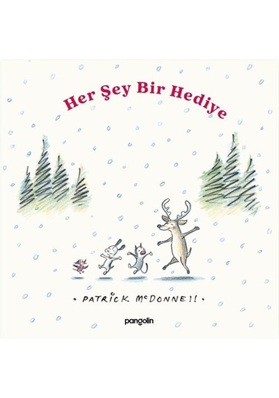 Her Şey Bir Hediye / Patrick Mcdonnell