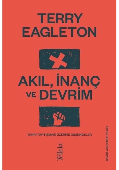 Akıl İnanç ve Devrim - Terry Eagleton - Tellekt