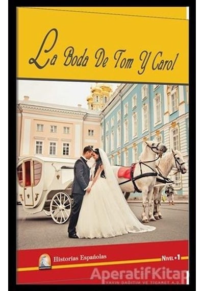 La Boda de Tom Y Carol-Nivel 1 - Sharon Hurst - Kapadokya Yayınları