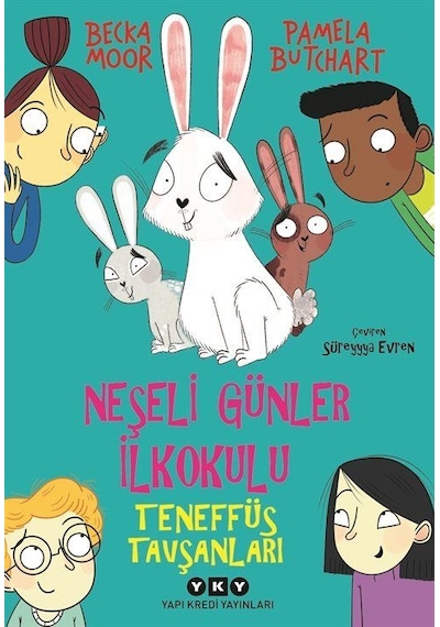 Neşeli Günler İlkokulu / Teneffüs Tavşanları / Pamela Butchart