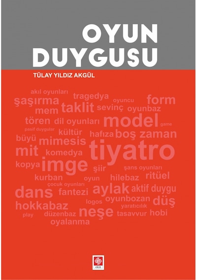 Oyun Duygusu- Ekin Basım Yayın