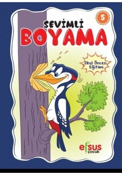 Sevimli Boyama 5 - Okul Öncesi Eğitimi- Efsus
