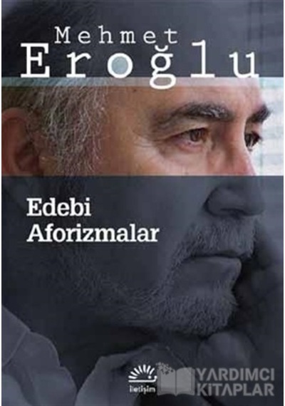 Edebi Aforizmalar - Mehmet Eroğlu - İletişim Yayınları