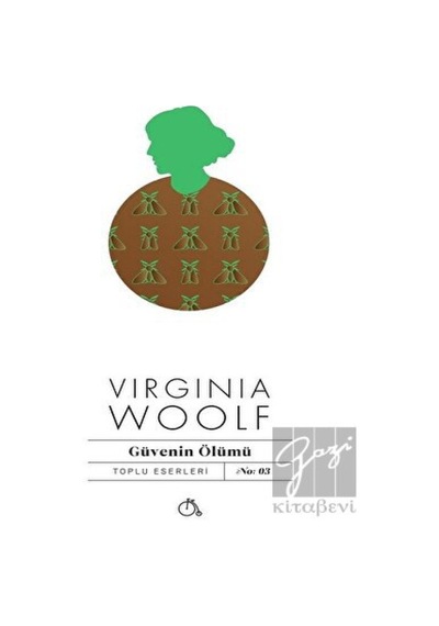 Güvenin Ölümü - Virginia Woolf - Aylak Adam