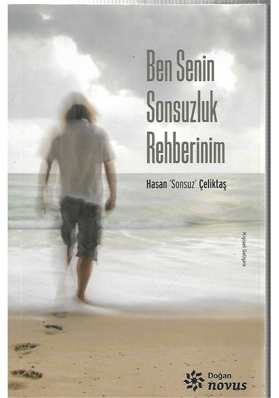 Ben Senin Sonsuzluk Rehberinim Hasan Sonsuz Çeliktaş 2.El Temiz