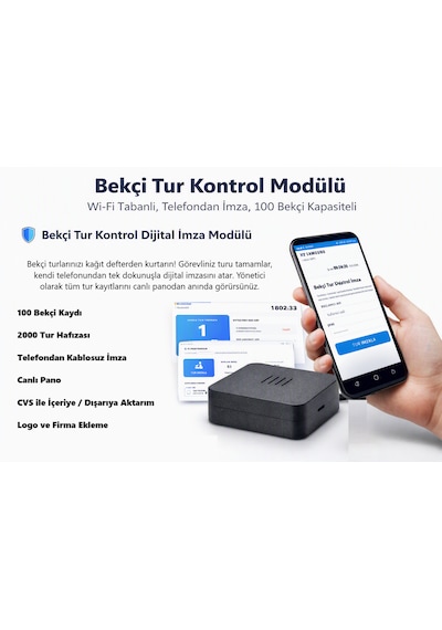 Bekçi Tur Kontrol Modülü Wi-fi Tabanlı - Telefondan İmza - 100 Bekçi Kapasiteli