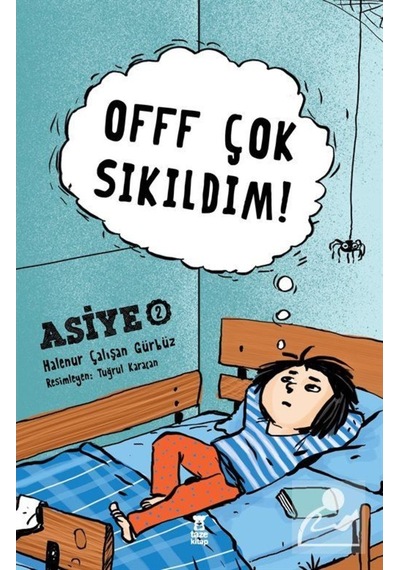 Offf Çok Sıkıldım! / Asiye 2 / Halenur Çalışan (255612422)