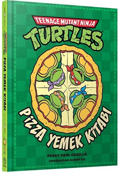 Teenage Mutant Ninja Turtles Pizza Yemek Kitabı Ciltli / Peg...