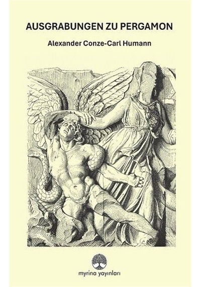 Ausgrabungen Zu Pergamon / Alexander Conze-carl Humann