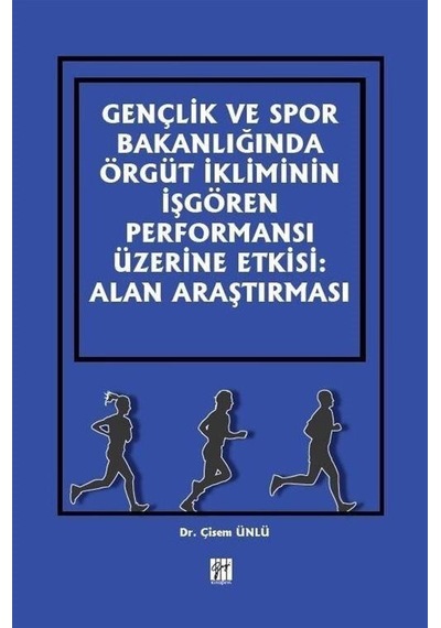Gençlik ve Spor Bakanlığında Örgüt İkliminin İşgören Performan...