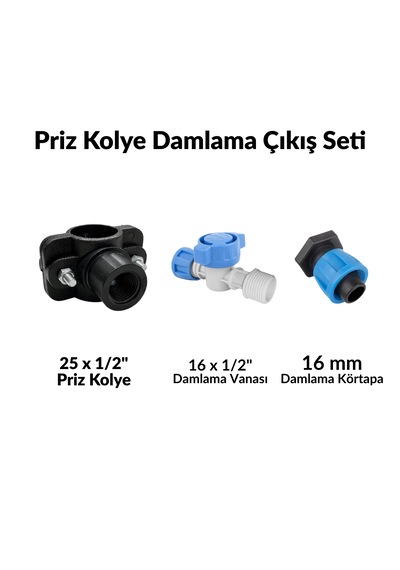 25 Lik Ana Borudan 16mm Damlama Çıkış Seti: Priz Kolye + Mini Vana + 16mm Tapa