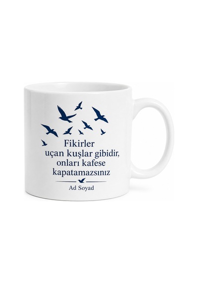 Düşünce Özgürlüğü Fikirler Uçan Kuşlar Gibidir Baskılı Porselen Kupa Hediye Beyaz / Çok Renkli