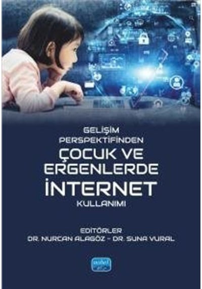 Gelişim Perspektifinden Çocuk Ve Ergenlerde İnternet Kullanımı...