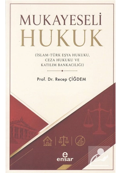 Mukayeseli Hukuk İslam-türk Eşya Hukuku, Ceza Hukuku Ve Katıl...