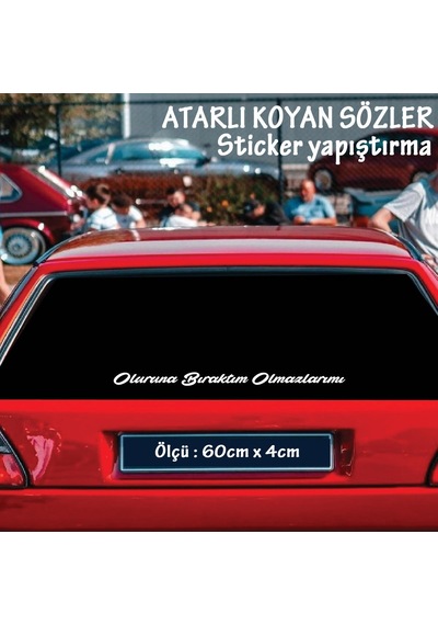 Oluruna Bıraktım Olmazlarımı - Cam Yazıları Sticker Tiktok Whatsapp Sözleri