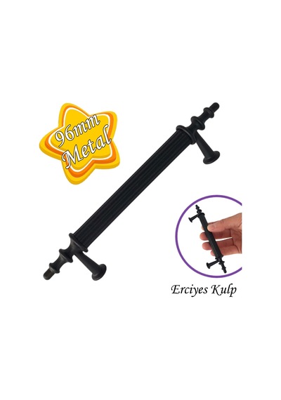 Erciyes Kulp Siyah 96 Mm Kulp Mobilya Mutfak Dolabı Çekmece Dolap Kapak Kulpu Kulbu Metal Kulpları