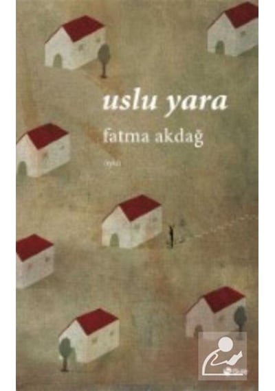 Uslu Yara - Fatma Akdağ - Şule Yayınları