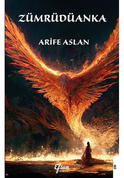 Zümrüdüanka - Arife Aslan - Efsun Yayıncılık